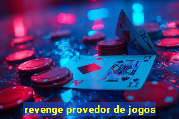 revenge provedor de jogos